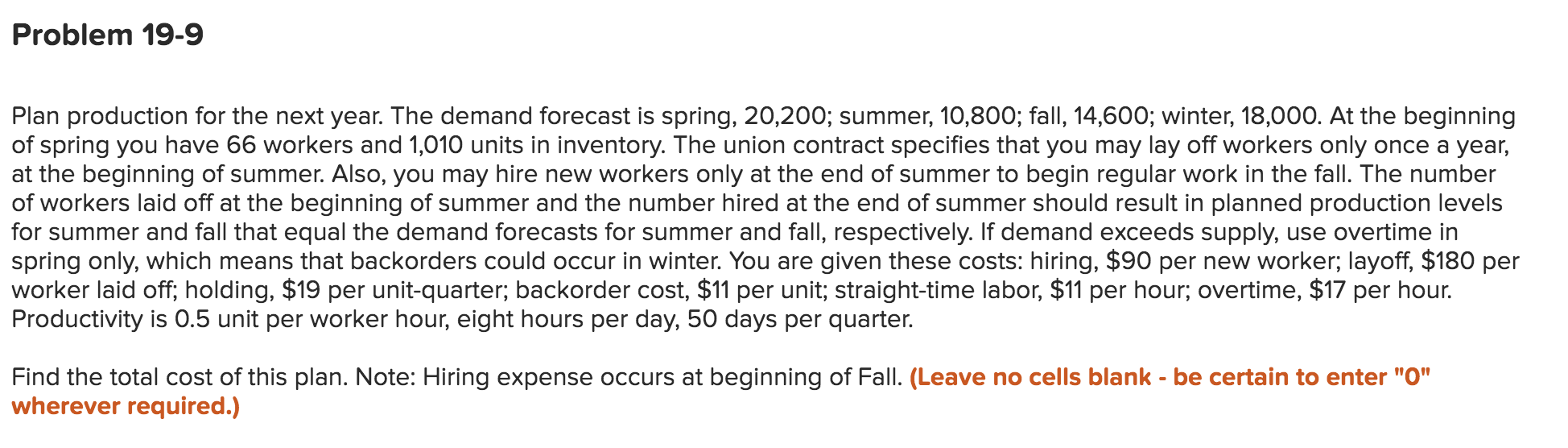 Problem 19-9 Plan production for the next year.