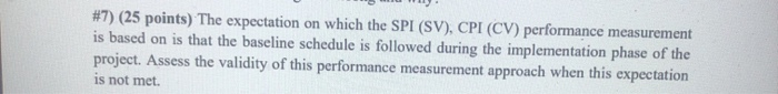 #7) (25 points) The expectation on which the SPI