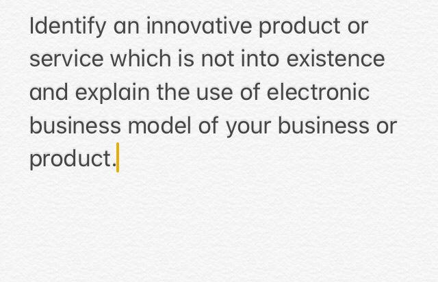 Identify an innovative product or service which