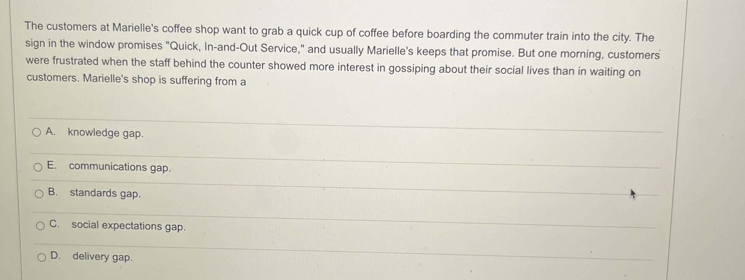 The customers at Marielle's coffee shop want to