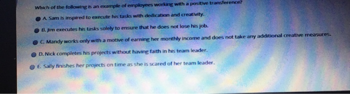 Which of the following is an example of employees