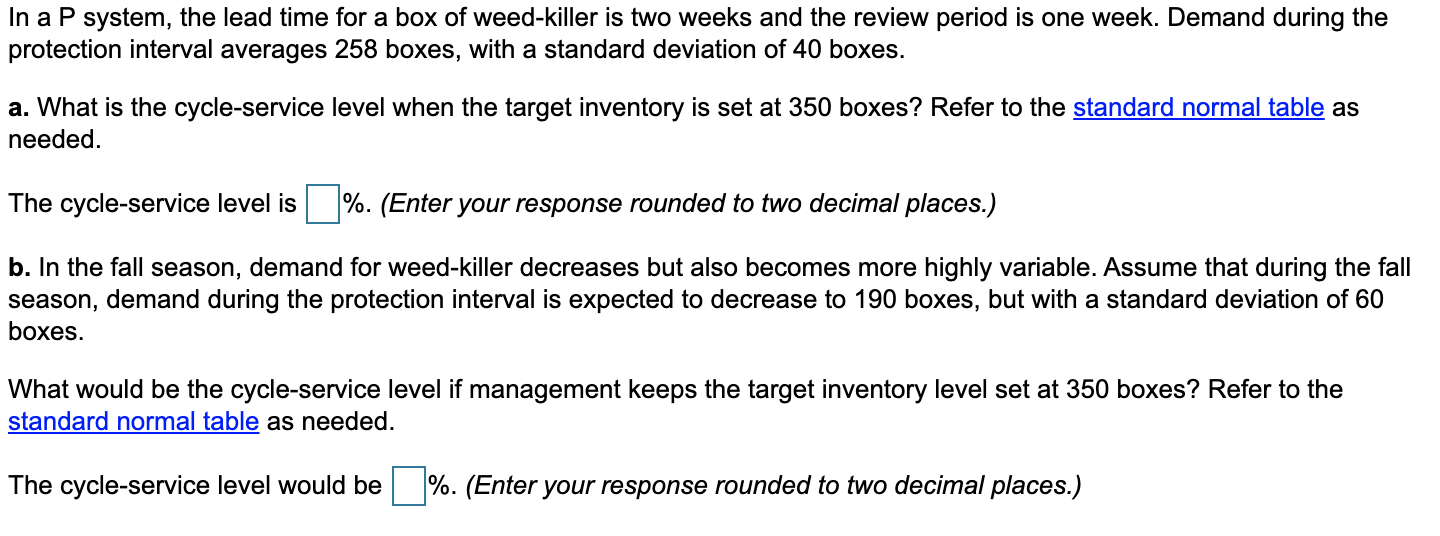 The "Standard Normal Table" is just a chart for