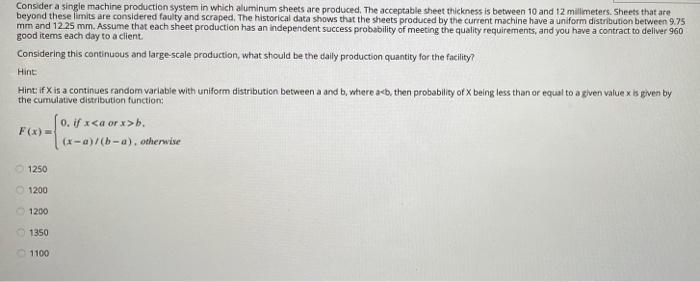 Consider a single machine production system in