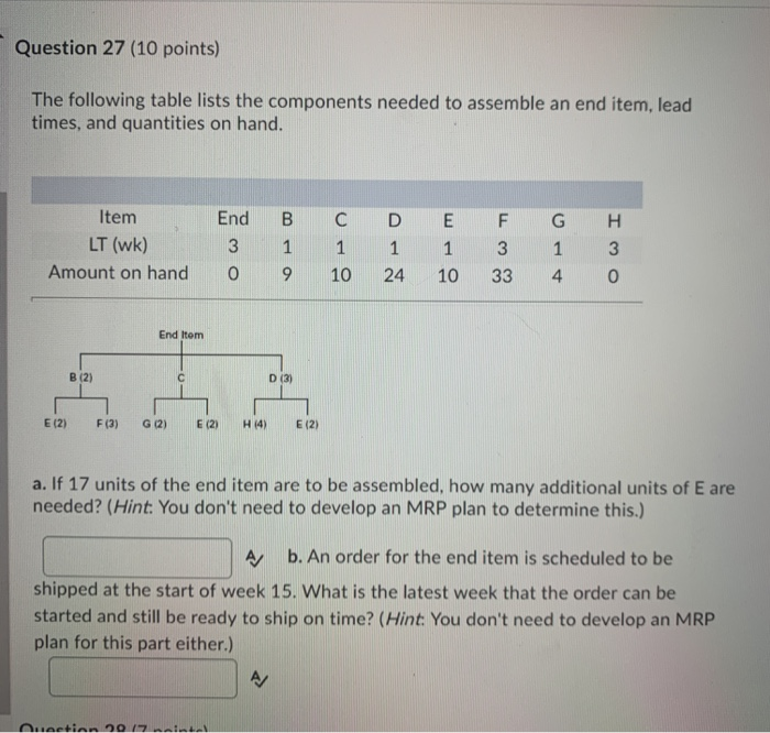 Question 27 (10 points) The following table lists