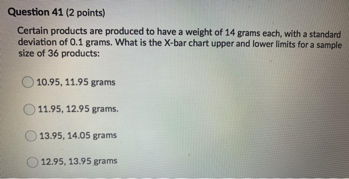 Question 41 (2 points) Certain products are