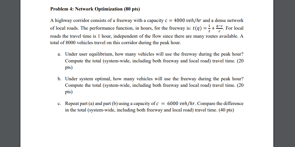 Problem 4: Network Optimization (80 pts) A