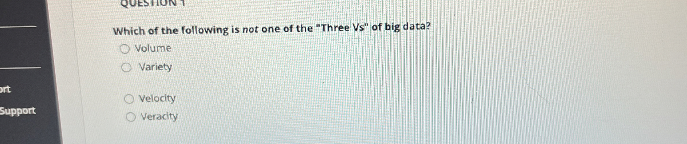 Which of the following is not one of the "Three