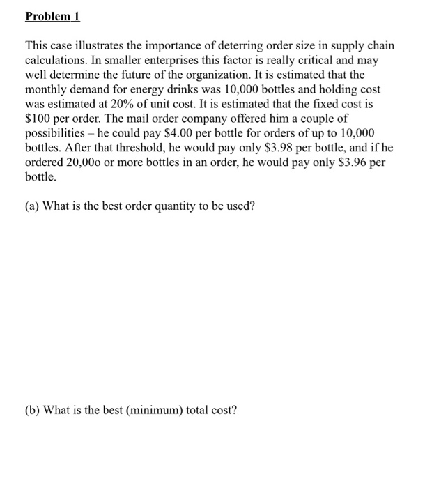 Problem 1 This case illustrates the importance of