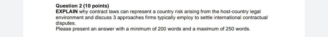 Question 2 (10 points) EXPLAIN why contract laws