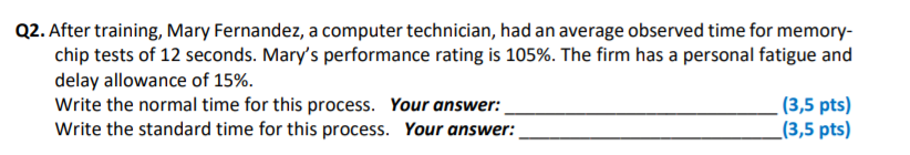 Q2. After training, Mary Fernandez, a computer