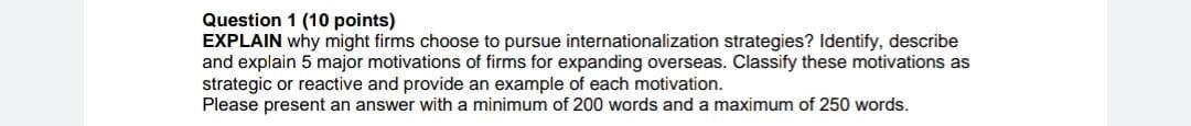 Question 1 (10 points) EXPLAIN why might firms