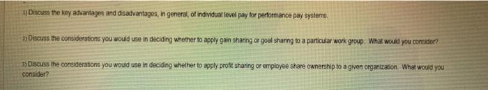 1) Discuss the key advantages and disadvantages,