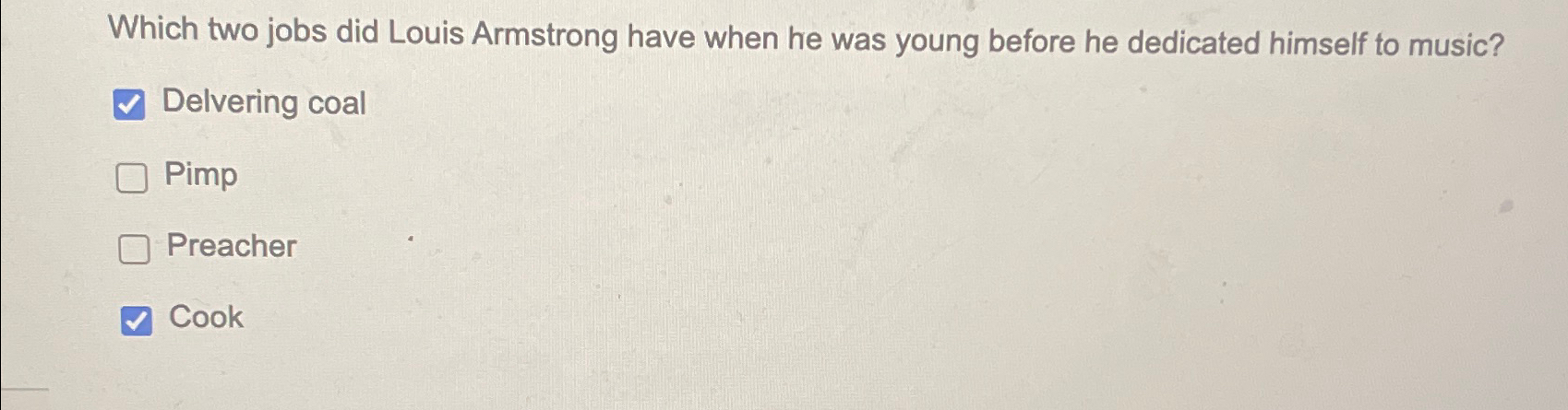 Which two jobs did Louis Armstrong have when he