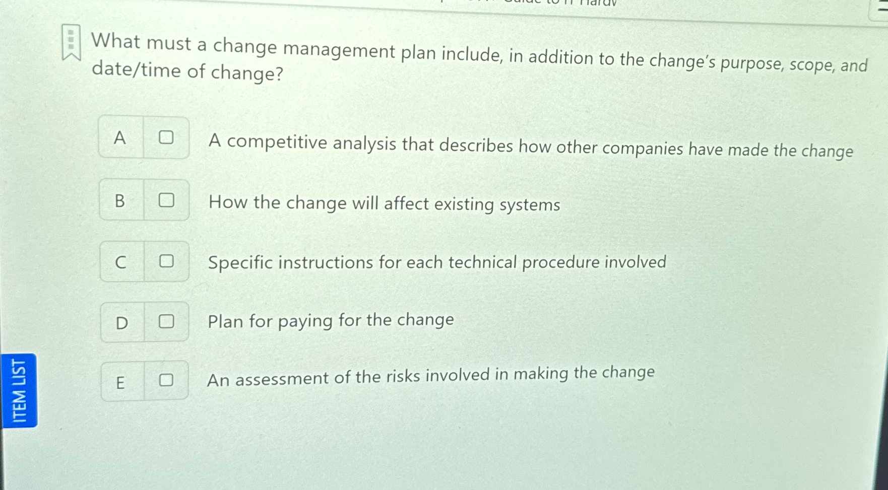 What must a change management plan include, in