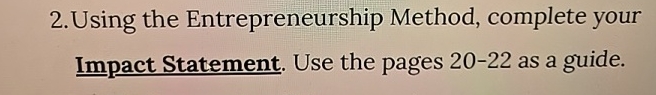 2 . Using the Entrepreneurship Method, complete