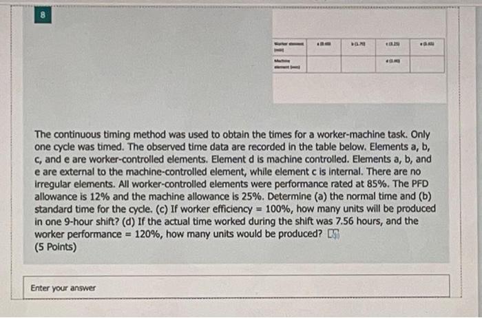8 ! DO The continuous timing method was used to