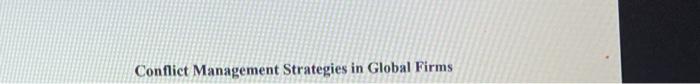 Conflict Management Strategies in Global Firms