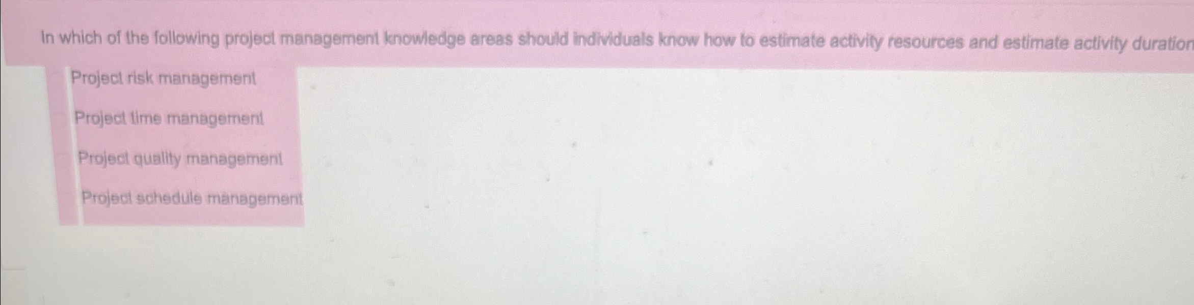 In which of the following project management