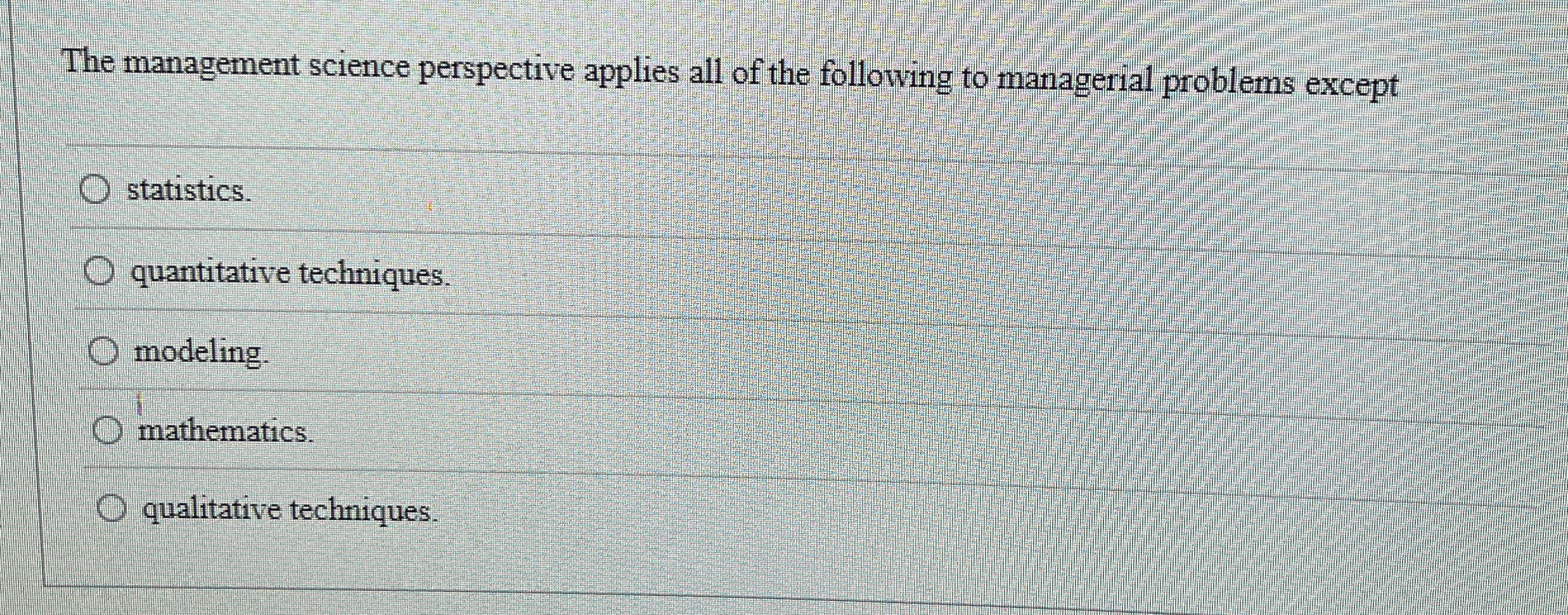 The management science perspective applies all of