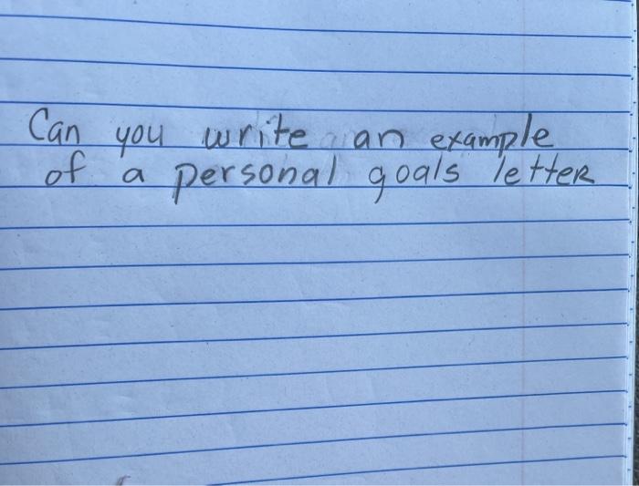 Can of you write an example personal goals letter