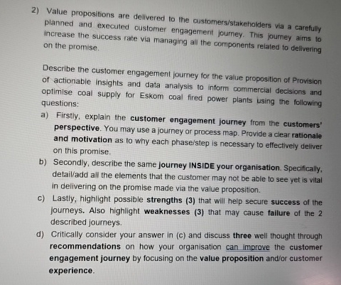 Value propositions are delivered to the customers