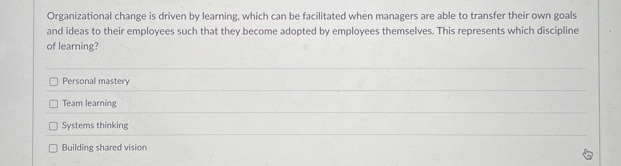 Organizational change is driven by learning,