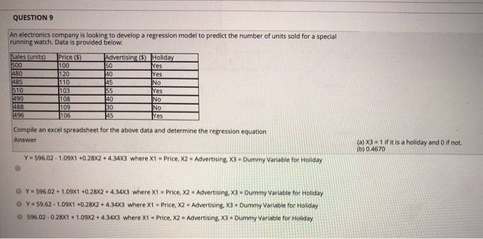 QUESTION 9 An electronics company is looking to