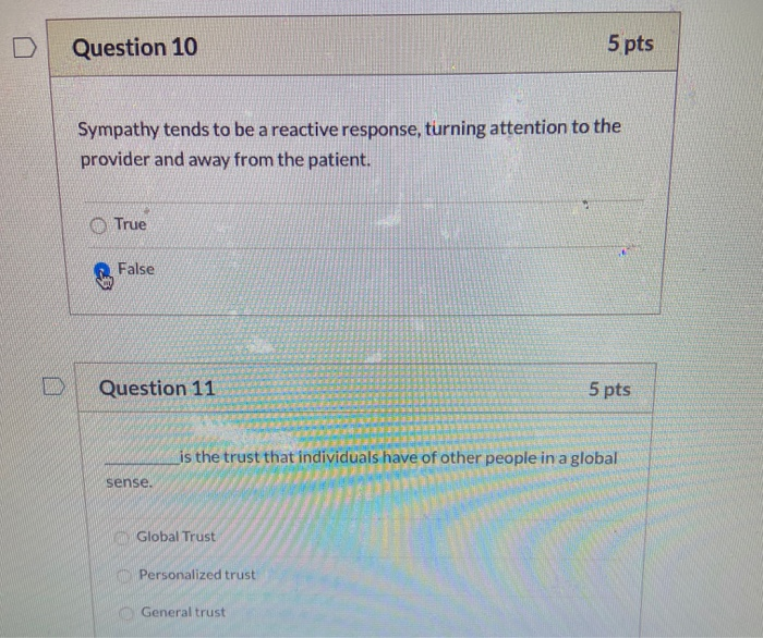Question 10 5 pts Sympathy tends to be a reactive