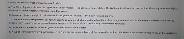 Choose the most correct answer, from A - E below.