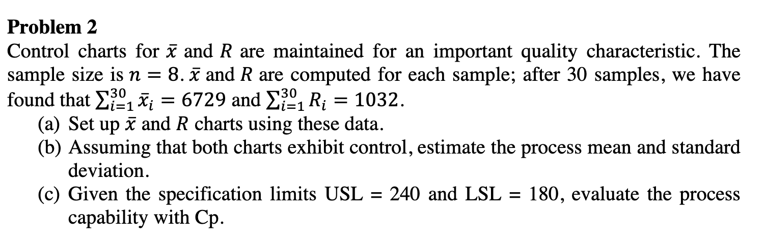 30 30 = Problem 2 Control charts for and R are
