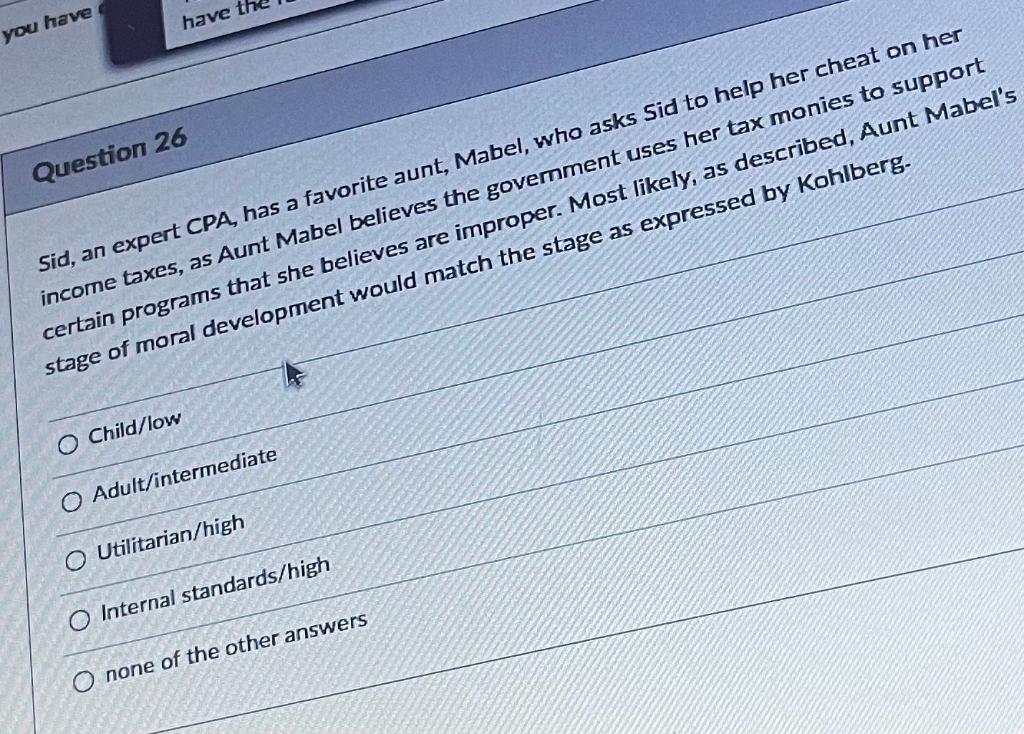 have you have Question 26 Sid, an expert CPA, has