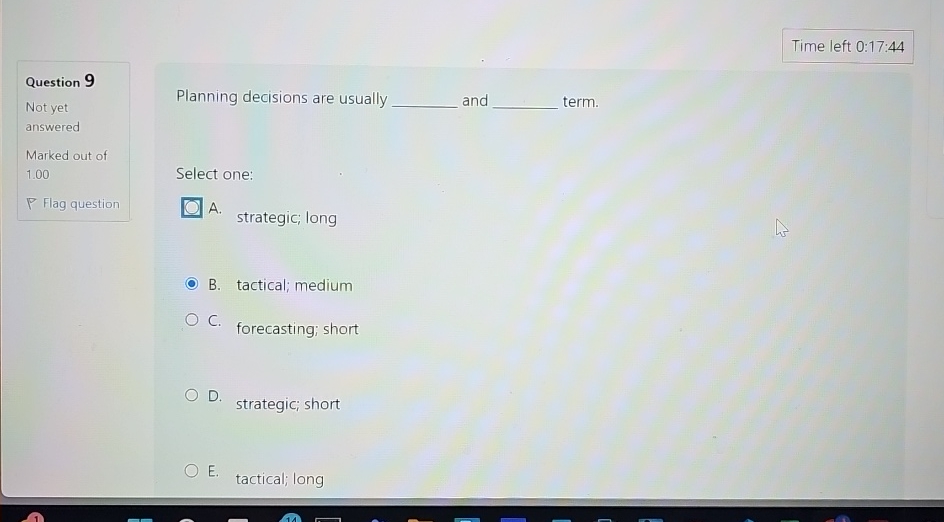 Time left 0 : 1 7 : 4 4 Question 9 Not yet