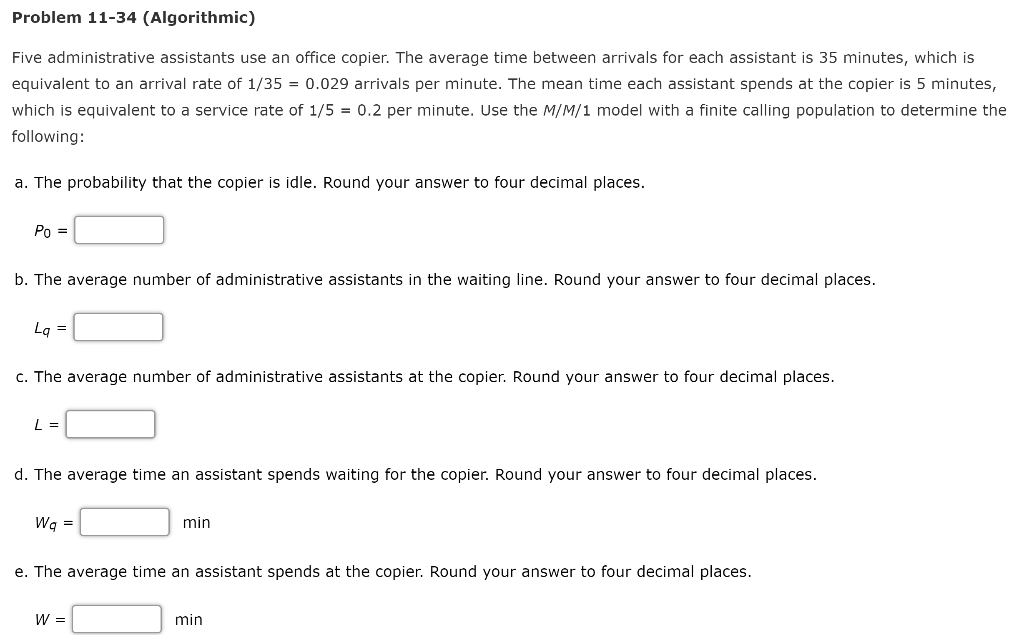 Problem 11-34 (Algorithmic) Five administrative