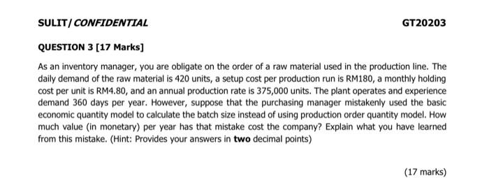 SULIT/ CONFIDENTIAL GT20203 QUESTION 3 [17 Marks]
