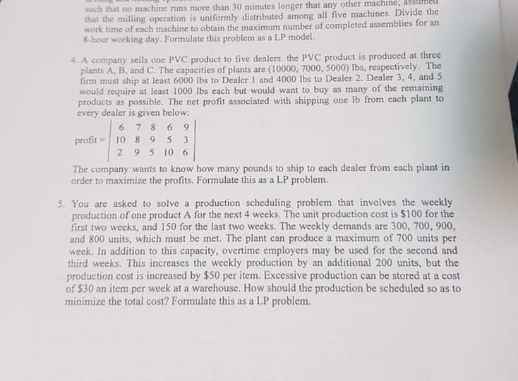 question 4 and 5 such that no machine runs more