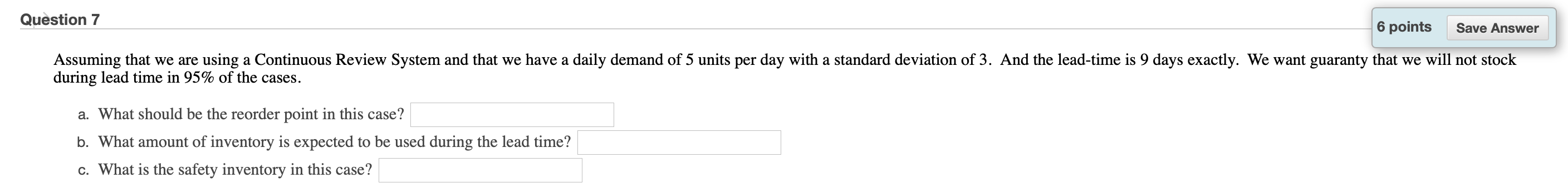 Question 7 6 points Save Answer Assuming that we