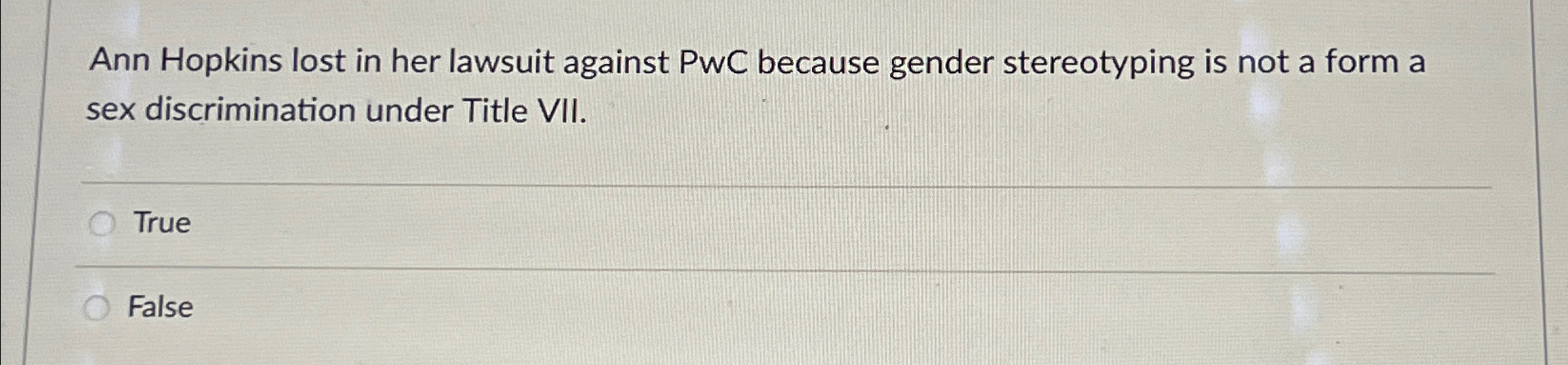 Ann Hopkins lost in her lawsuit against PwC