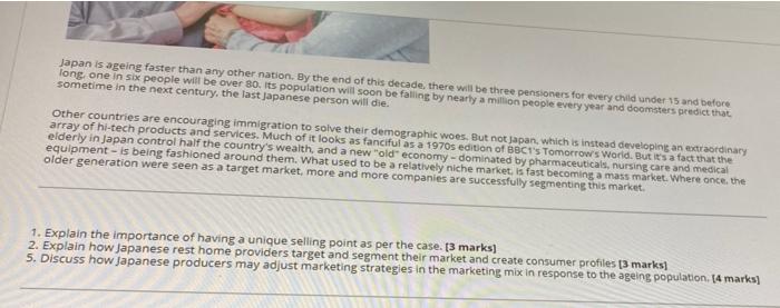Japan is ageing faster than any other nation. By