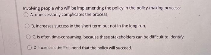 Involving people who will be implementing the