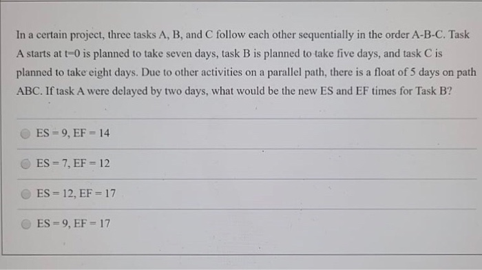 In a certain project, three tasks A, B, and C