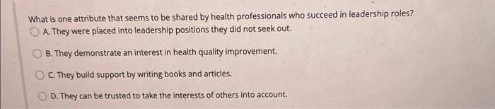 What is one attribute that seems to be shared by