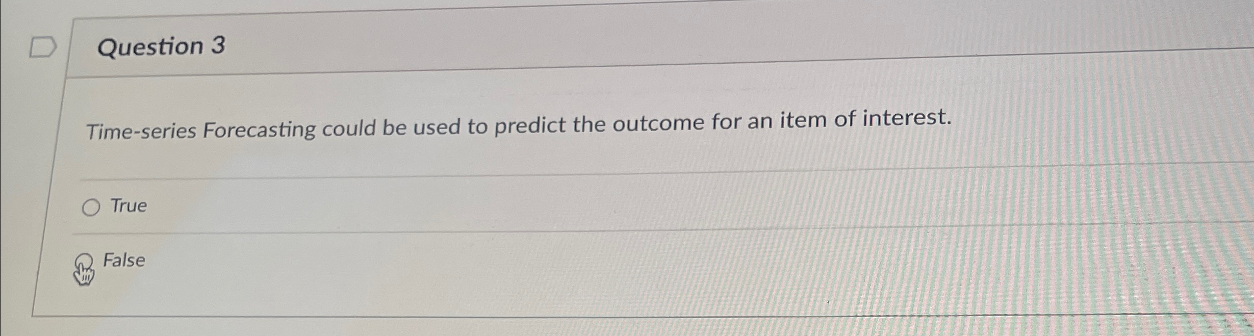 Question 3 Time - series Forecasting could be