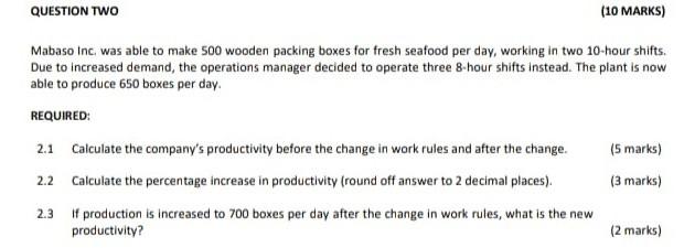 QUESTION TWO (10 MARKS) Mabaso Inc. was able to