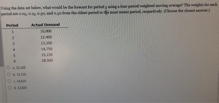 Using the data set below, what would be the