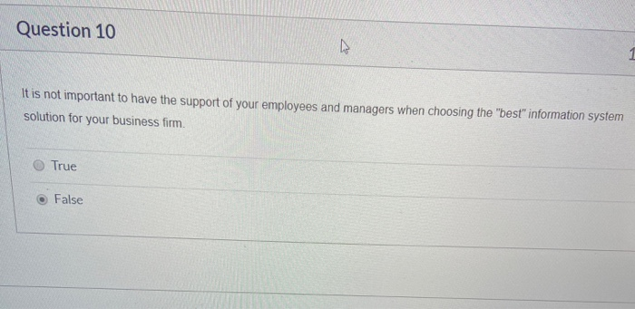 Question 10 It is not important to have the