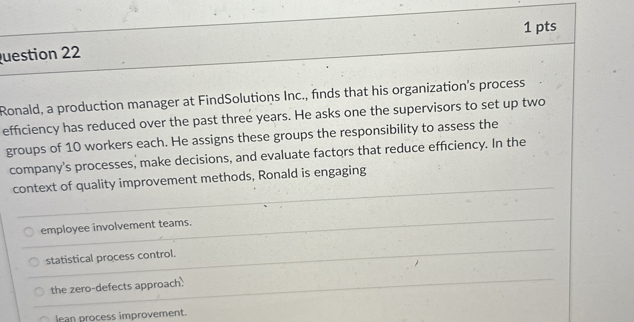 uestion 2 2 1 pts Ronald, a production manager at