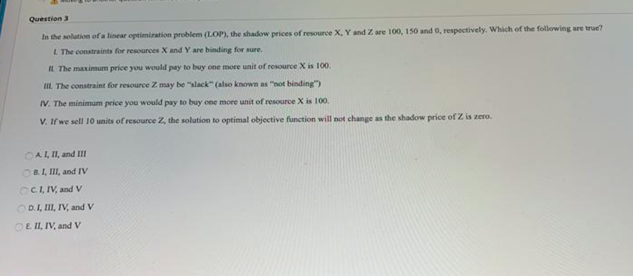 Question 3 In the solution of a linear