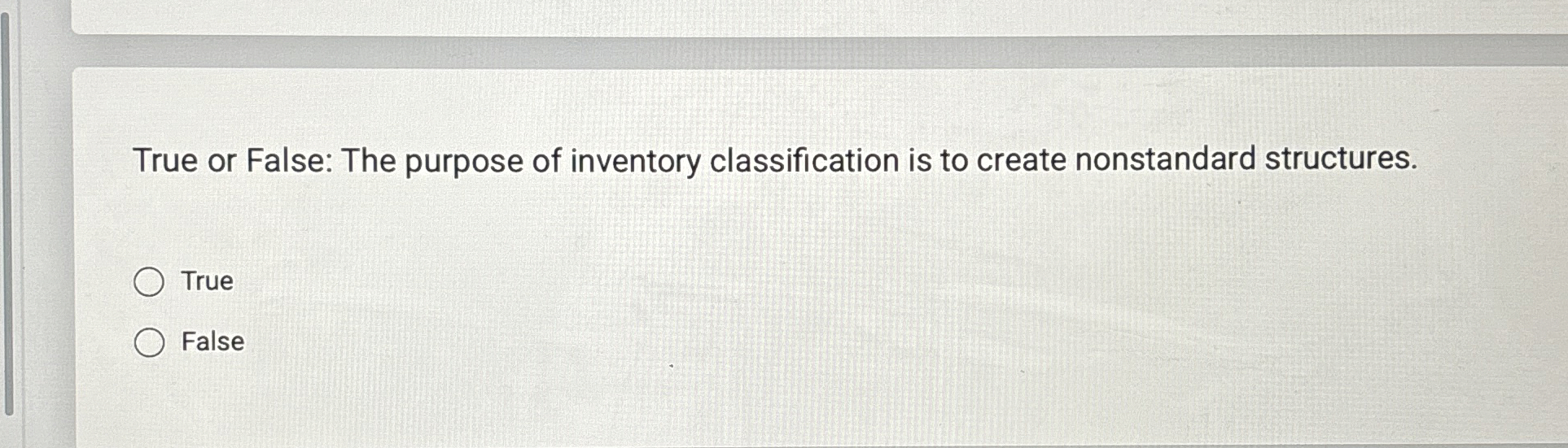 True or False: The purpose of inventory
