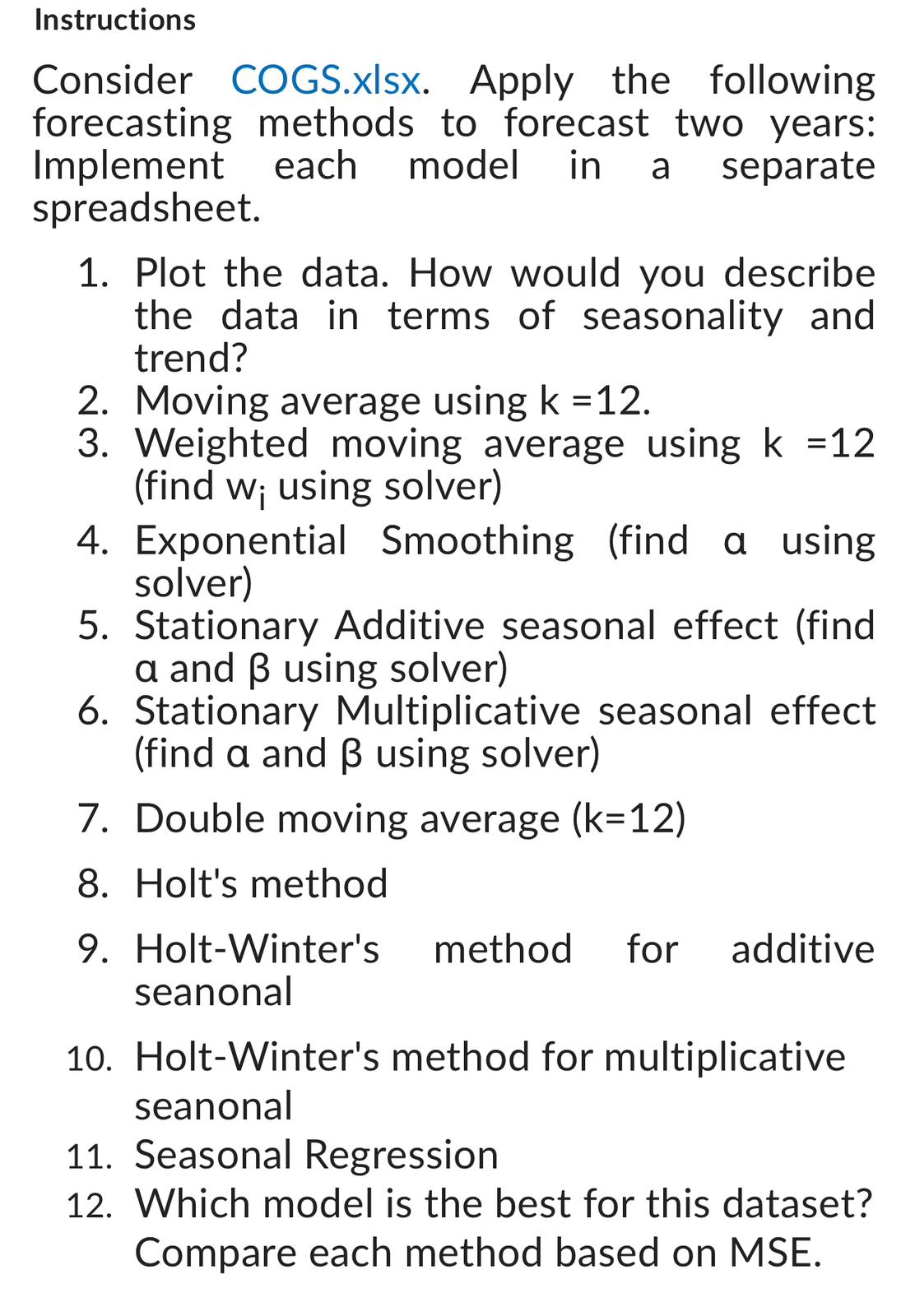 Instructions Consider COGS.xIsx. Apply the