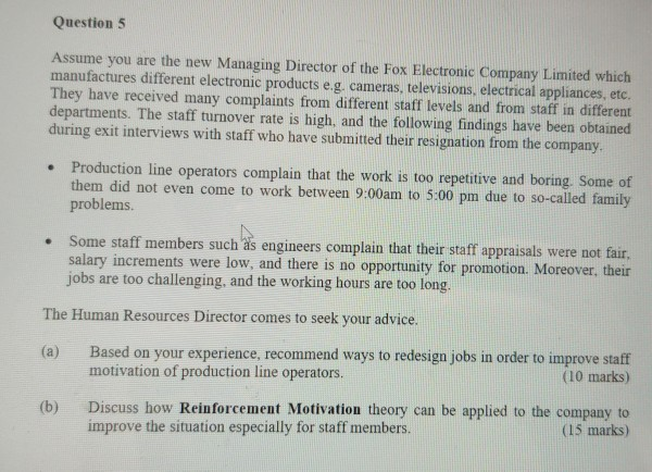 Question 5 Assume you are the new Managing